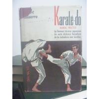 Karate-do. Manual Práctico. R. Lasserre. 1a Edición.  segunda mano   México 