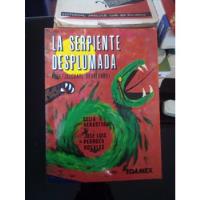 La Serpiente Desplumada Cecilia Verastegui Y Jose Luis Pedro segunda mano   México 
