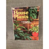 How To Grow House Plants, 400 Especies Jardinería (lxmx), usado segunda mano   México 