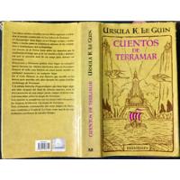 Usado, Cuentos De Terramar Ursula K. Le Guin. Tapa Dura 1a. Edic. segunda mano   México 