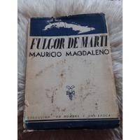 Fulgor De Martí- Mauricio Magdaleno- 1940- Autógrafo , usado segunda mano   México 