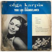 Olga Karpis Lp Con Trio Los Chambelanes, usado segunda mano   México 