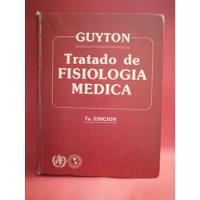 Tratado De Fisiología Médica 7ª Edición  segunda mano   México 