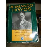 Armando Hoyos La Autobiografia No Autorizada segunda mano   México 