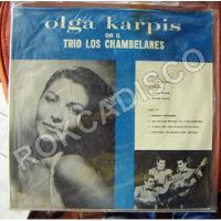 Bolero, Olga Karpis Con Trio Los Chambelanes, Lp 12´,, usado segunda mano   México 