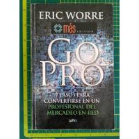 Go Pro, Eric Worre segunda mano   México 