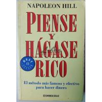 Piense Y Hágase Rico - Napoleon Hill (2008) Ed. Debolsillo, usado segunda mano   México 