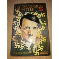 La Dimensión De Hitler Sebastián Haffner Nazi Hornos  segunda mano  Tultepec