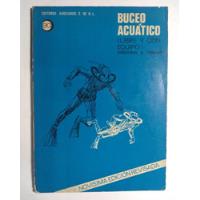 Buceo Acuático ( Libre Y Con Equipo ) , Counsilman & Drinkwa segunda mano   México 