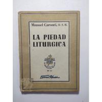 La Piedad Liturgica , Manuel Caronti segunda mano   México 