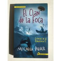 El Clan De La Foca De Michelle Paver segunda mano   México 