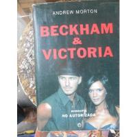 Beckham & Victoria Biografía No Autorizada Andrew Morton segunda mano   México 