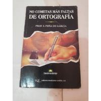 Usado, No Cometas Más Faltas De Ortografía Profesor Peña De García segunda mano   México 