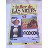 Taller De Las Artes No. 13 Los Primeros Pasos Del Torno segunda mano   México 
