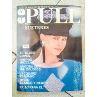 Revista Pull - Especial Sweateres 1987 Moda, Tejido segunda mano   México 