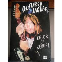 Guitarra Jaguar, (autografiado)Libro segunda mano   México 