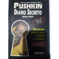 Pushkin Diario Secreto 1836-1837 Alexander Segeevich segunda mano   México 