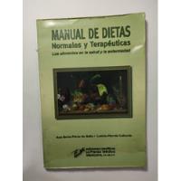 Manual De Dietas Normales Y Terapéuticas , Pérez De Gallo Y  segunda mano   México 
