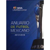 Libro: Anuario  De Fútbol Mexicano 2013-2014 segunda mano   México 