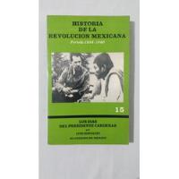 Historia De La Revolución Mexicana. Luis González. El Colegi segunda mano   México 