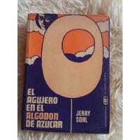 Libr El Agujero En El Algodón De Azúcar- Jerry Sohl- 1973, usado segunda mano   México 