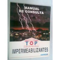 Libro Manual De Consulta Top Impermeabilizantes Comex, usado segunda mano   México 