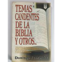 Usado, Temas Candentes De La Biblia Y Otros...domingo Fernández segunda mano  Gustavo A. Madero