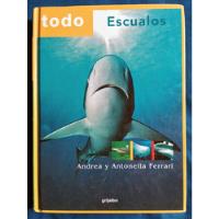 Libro Sobre Tiburones: Todo Escualos, Andrea Ferrari  segunda mano   México 