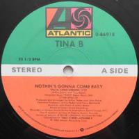 Tina B Nothin's Gonna Come Easy Disco Importado segunda mano   México 
