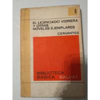 El Licenciado Vidriera Y Otras Novelas - Cervantes Salvat 8 segunda mano   México 