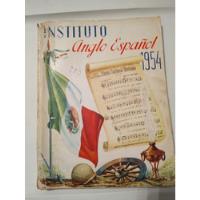 Anuario Escolar Del Instituto Anglo Español 1954 segunda mano   México 
