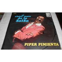 Lp Piper Pimienta / El Show Man De La Salsa segunda mano   México 