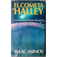 El Cometa Halley La Sorprendente Historia Del Cometa. Asimov segunda mano   México 