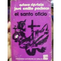 Usado, José Emilio Pacheco El Santo Oficio, Guion. Primera Edición. segunda mano   México 