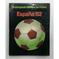 Enciclopedia Mundial Del Fútbol España /82 segunda mano   México 
