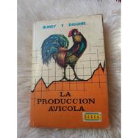La Producción Avícola- Bundy Y Diggins- 1981 segunda mano   México 