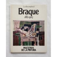 La Obra Completa De Braque 1882-1963 Maestros De La Pintura, usado segunda mano   México 