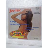 Disco En Vinilo 45 Rpm Ep   Joe Tex ---te Tengo ( I Gotcha ), usado segunda mano   México 