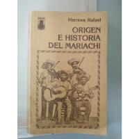 Origen E Historia Del Mariachi 1983 Firmado Y Dedicado segunda mano   México 