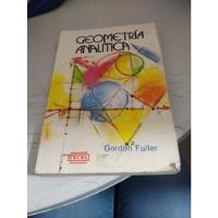 Geometría Analítica Gordon Fuller Lmp63 segunda mano  Iztacalco