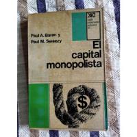 El Capital Monopolista Paul A. Baran Paul M Sweezy segunda mano   México 