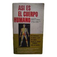 Así Es El Cuerpo Humano. Anatomía Y Fisiología -dra. Edith E segunda mano   México 