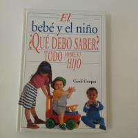 Libro El Bebe Y El Niño ¿que Debo Saber?, usado segunda mano   México 