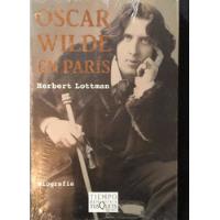 Oscar Wilde En Paris: Herbert Lottmann segunda mano   México 