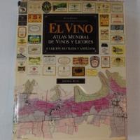 Libro El Vino. Atlas Mundial De Vinos Y Licores. Enología segunda mano   México 