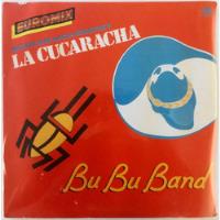Bu Bu Band La Cucaracha Mexican High Energy Disco Sellado, usado segunda mano   México 
