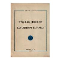 Bosquejos_historicos San Cristobal_de_las Casas. Trens, 1957 segunda mano   México 
