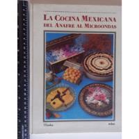 La Cocina Mexicana Del Anafre Al Microondas -  Mabe  segunda mano   México 
