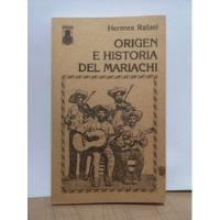 Origen E Historia Del Mariachi Hermes Rafael segunda mano   México 