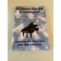 Libro - 100 Ultimate Blues Riffs For Piano/keyboard + 2cd´s, usado segunda mano   México 